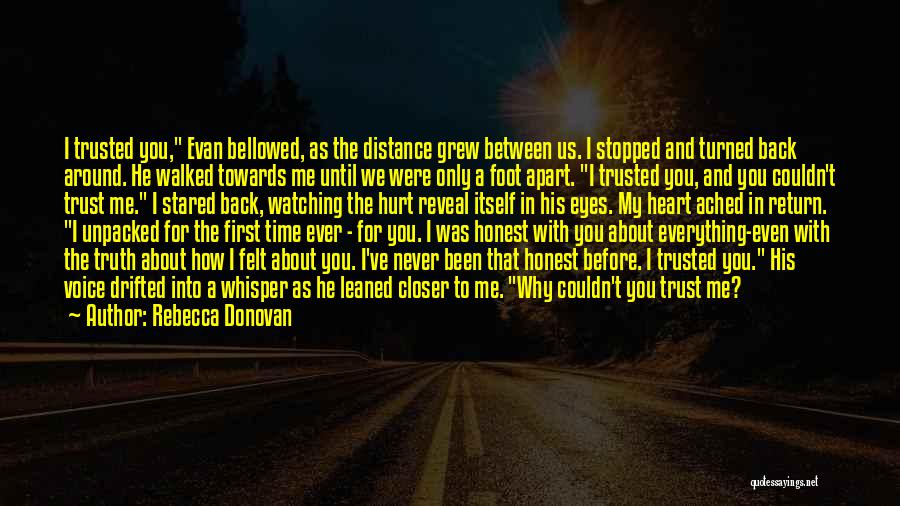 Distance Between You And Me Quotes By Rebecca Donovan