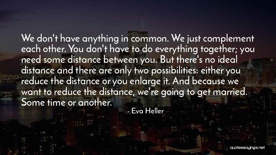 Distance But Together Quotes By Eva Heller Distance But Together Quotes By Eva Heller
