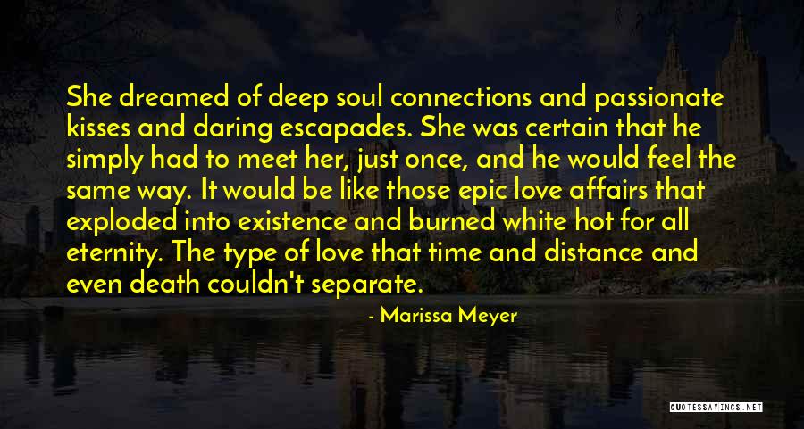 Distance Cannot Separate Love Quotes By Marissa Meyer Distance Cannot Separate Love Quotes By Marissa Meyer