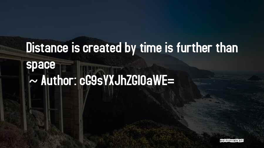 Distance Created Quotes By CG9sYXJhZGl0aWE=