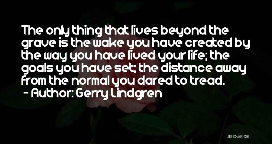 Distance Created Quotes By Gerry Lindgren