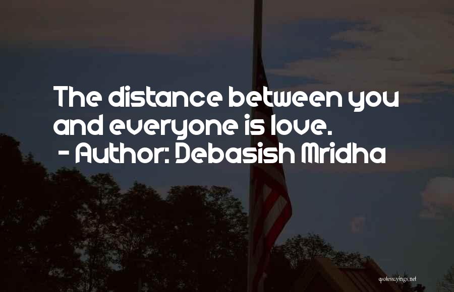 Distance Education Quotes By Debasish Mridha