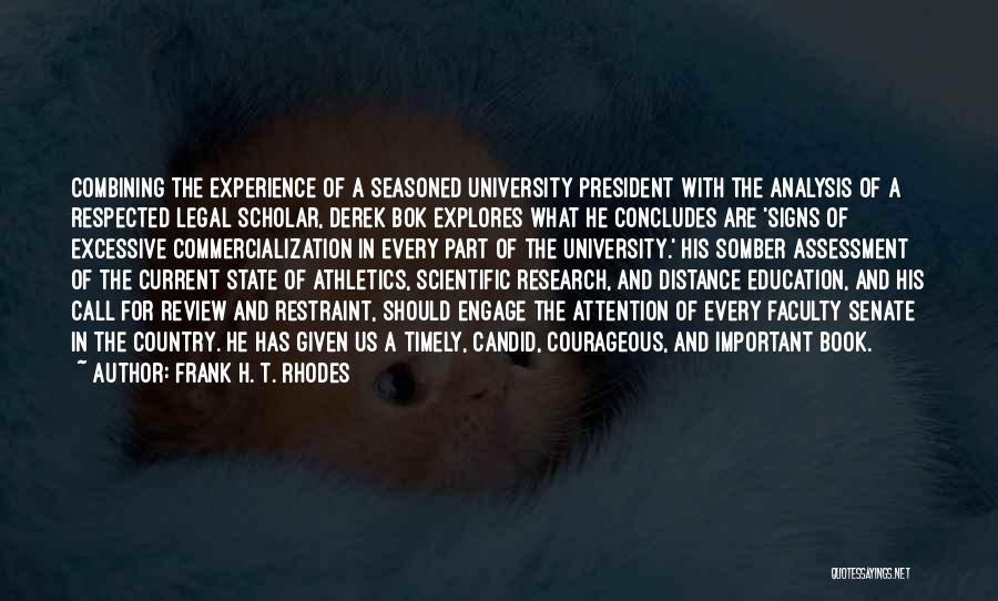 Distance Education Quotes By Frank H. T. Rhodes