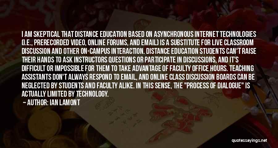 Distance Education Quotes By Ian Lamont