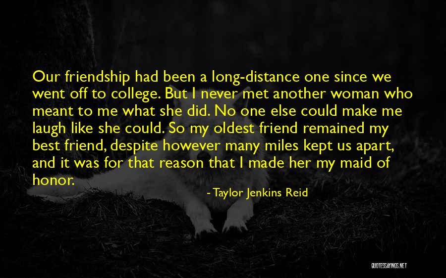 Distance Friendship Quotes By Taylor Jenkins Reid