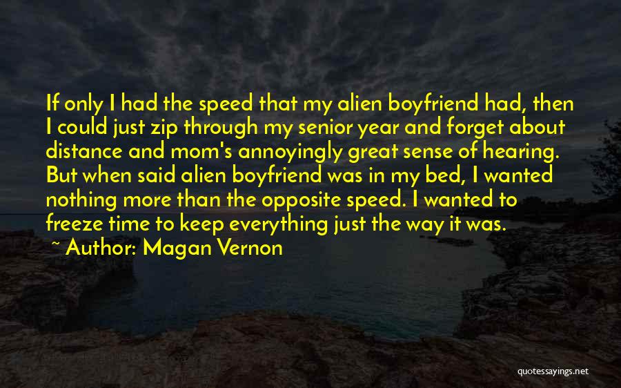 Distance From Boyfriend Quotes By Magan Vernon