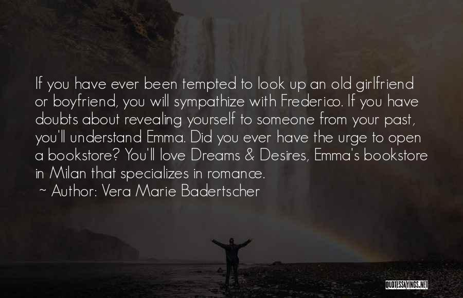 Distance From Boyfriend Quotes By Vera Marie Badertscher