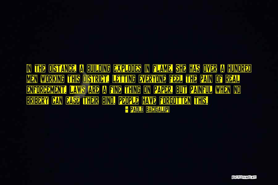 Distance From Everyone Quotes By Paolo Bacigalupi Distance From Everyone Quotes By Paolo Bacigalupi