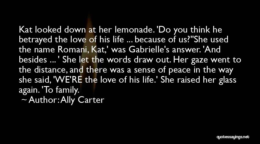 Distance From Family Quotes By Ally Carter