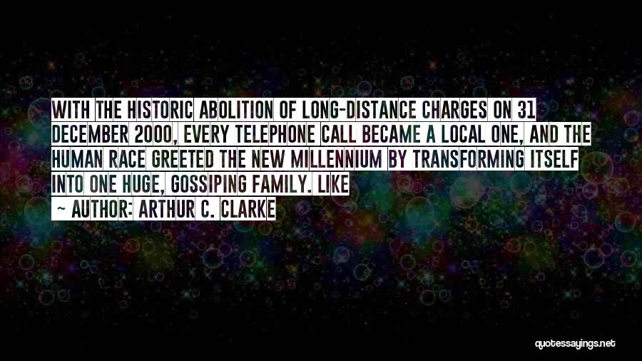 Distance From Family Quotes By Arthur C. Clarke