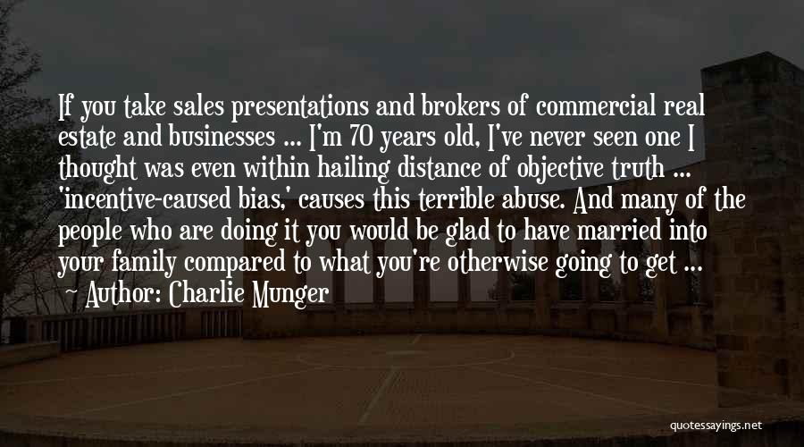 Distance From Family Quotes By Charlie Munger