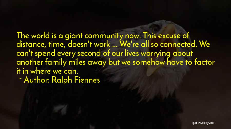 Distance From Family Quotes By Ralph Fiennes