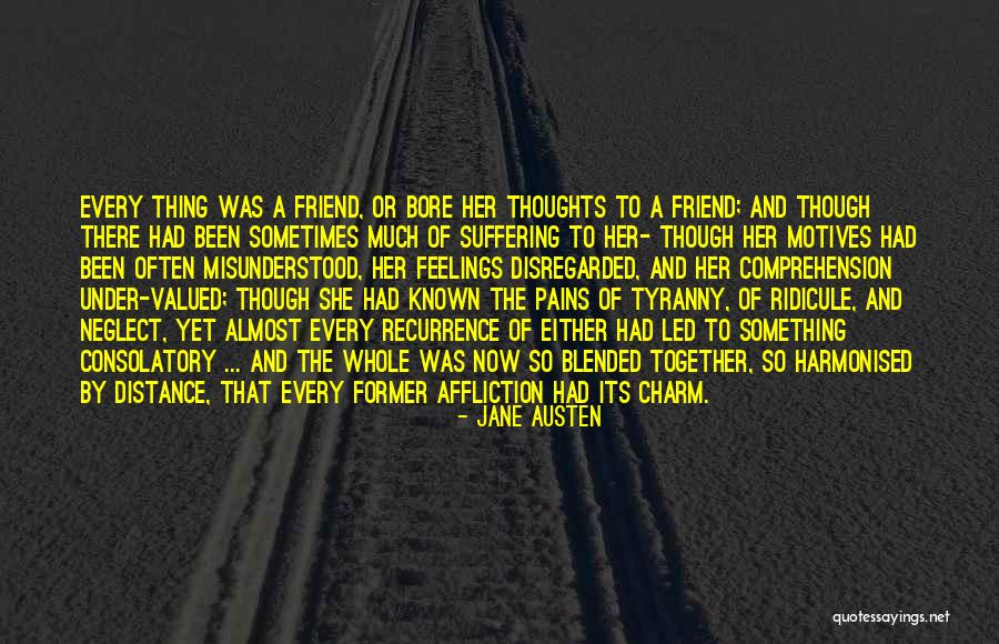 Distance From Friend Quotes By Jane Austen Distance From Friend Quotes By Jane Austen