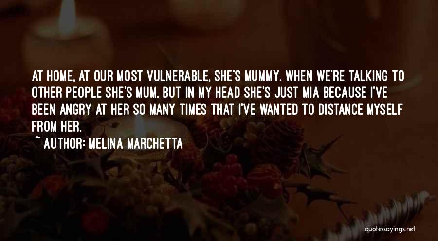 Distance From Home Quotes By Melina Marchetta