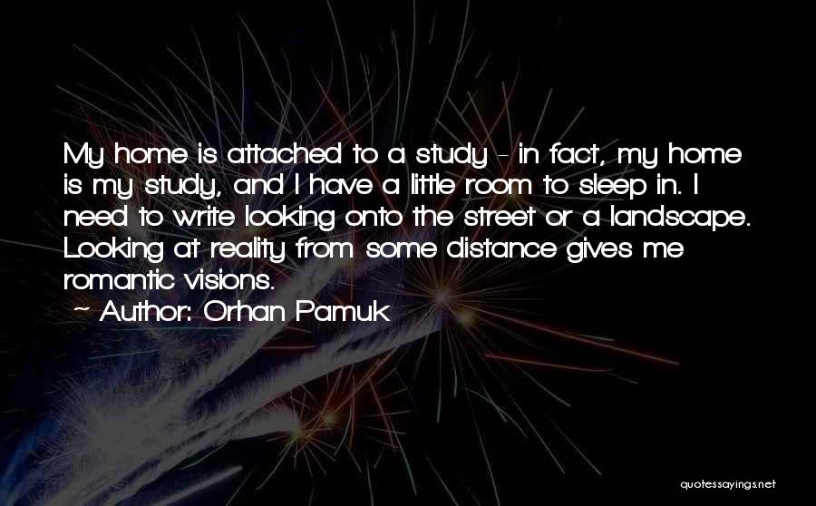 Distance From Home Quotes By Orhan Pamuk