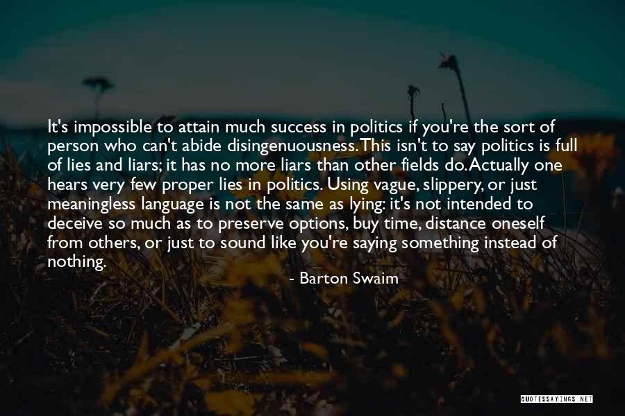 Distance From Lies Quotes By Barton Swaim Distance From Lies Quotes By Barton Swaim