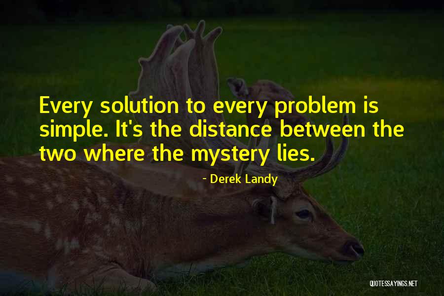 Distance From Lies Quotes By Derek Landy Distance From Lies Quotes By Derek Landy