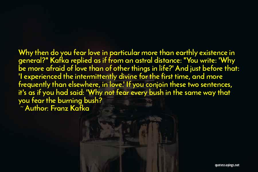 Distance From Love Quotes By Franz Kafka