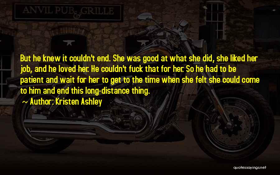 Distance From Loved Ones Quotes By Kristen Ashley