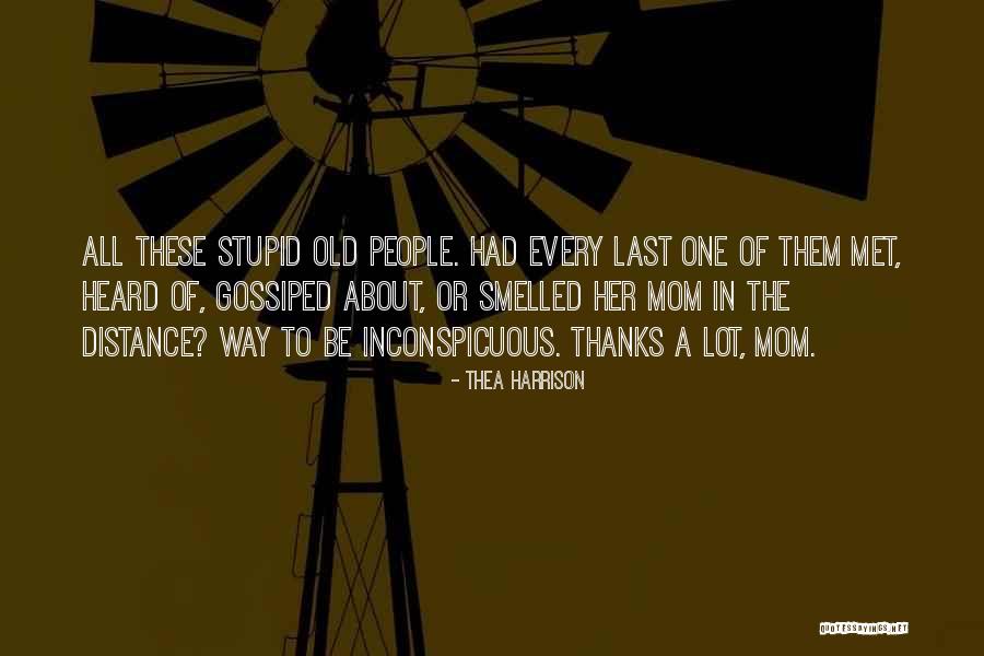 Distance From Mom Quotes By Thea Harrison Distance From Mom Quotes By Thea Harrison