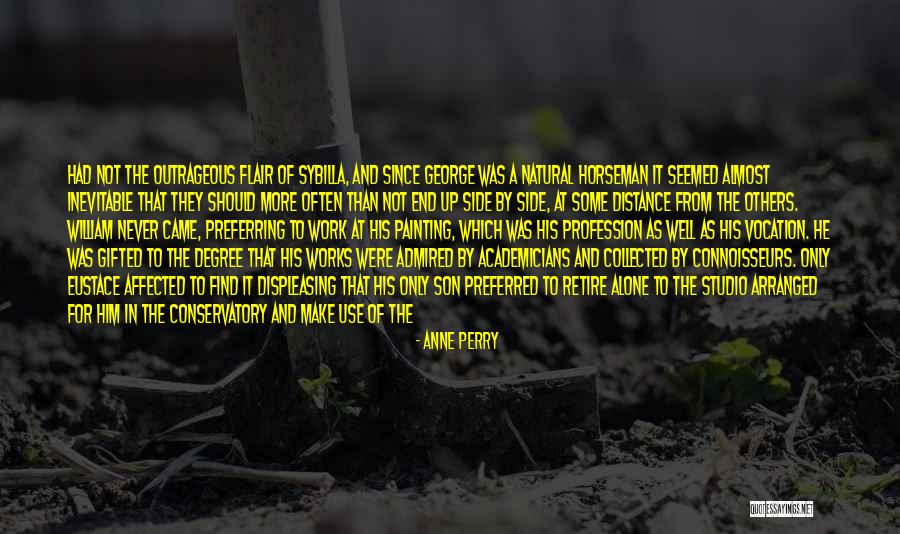 Distance From Others Quotes By Anne Perry Distance From Others Quotes By Anne Perry
