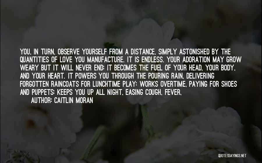 Distance From The Heart Quotes By Caitlin Moran