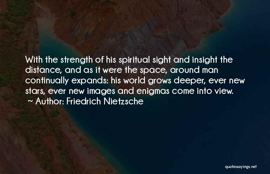 Distance Images And Quotes By Friedrich Nietzsche