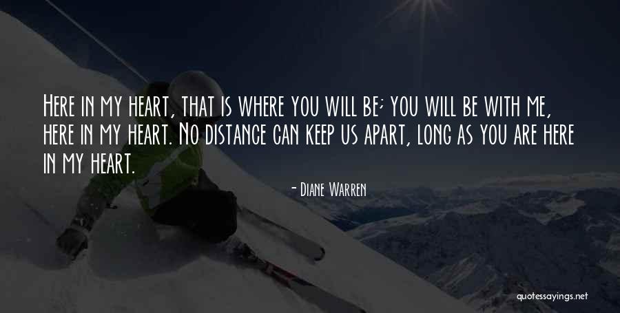 Distance In Relationship Quotes By Diane Warren