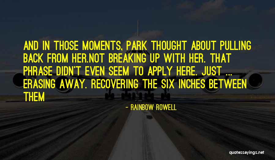 Distance In Relationship Quotes By Rainbow Rowell