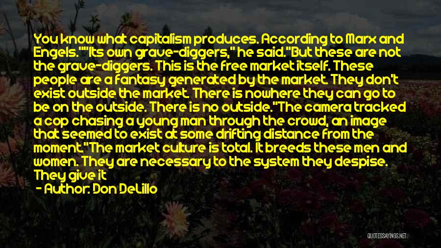 Distance Is Necessary Quotes By Don DeLillo