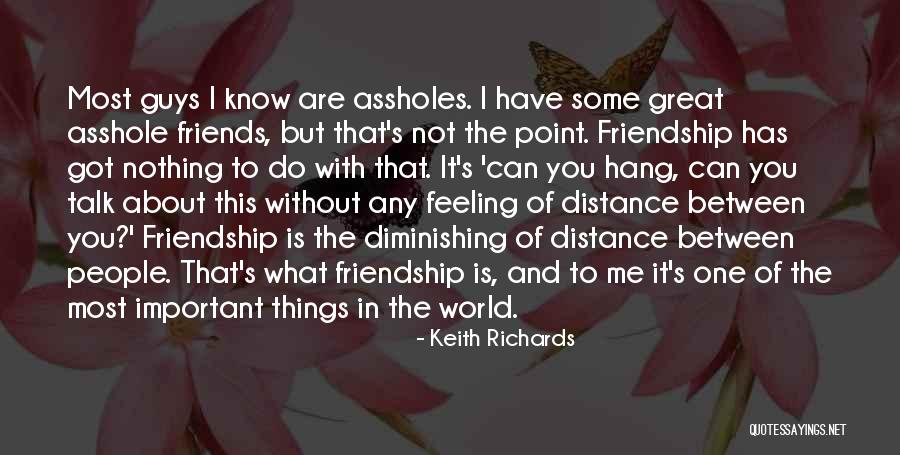 Distance Is Not Important Quotes By Keith Richards