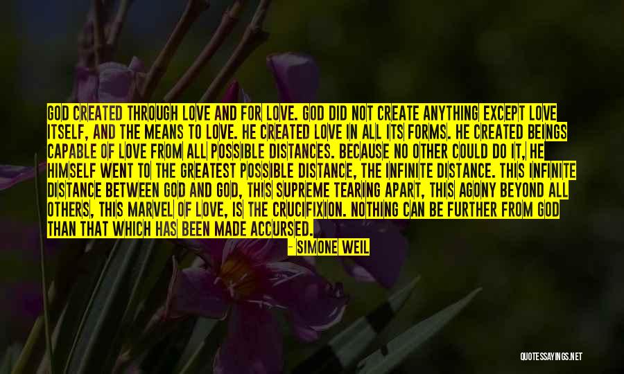 Distance Is Not Love Quotes By Simone Weil Distance Is Not Love Quotes By Simone Weil
