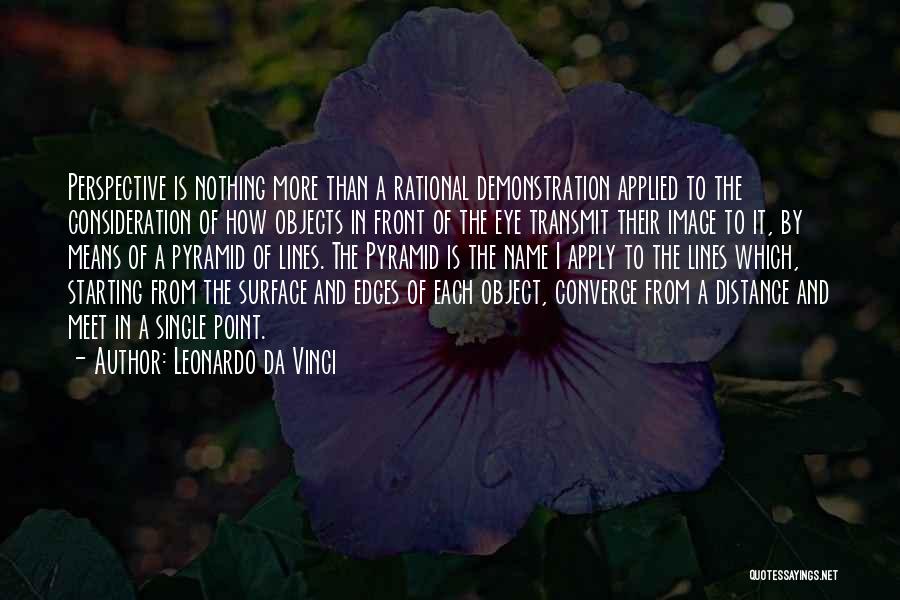 Distance Is Nothing Quotes By Leonardo Da Vinci