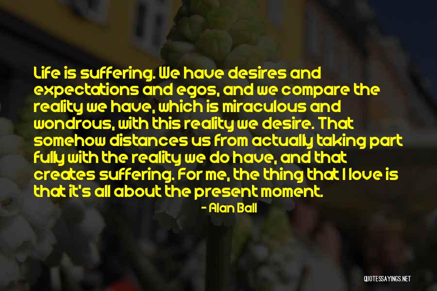 Distance Love Quotes By Alan Ball Distance Love Quotes By Alan Ball