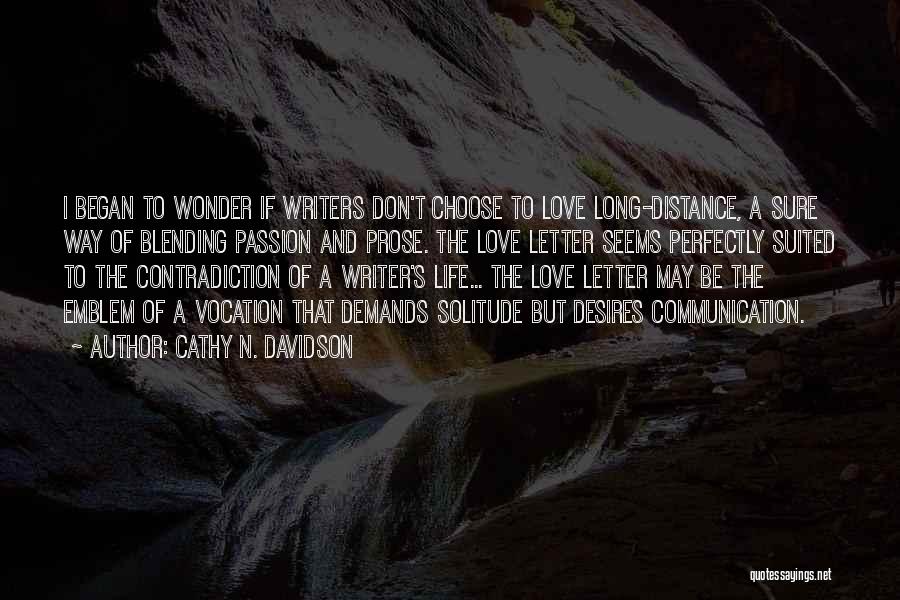 Distance Love Quotes By Cathy N. Davidson