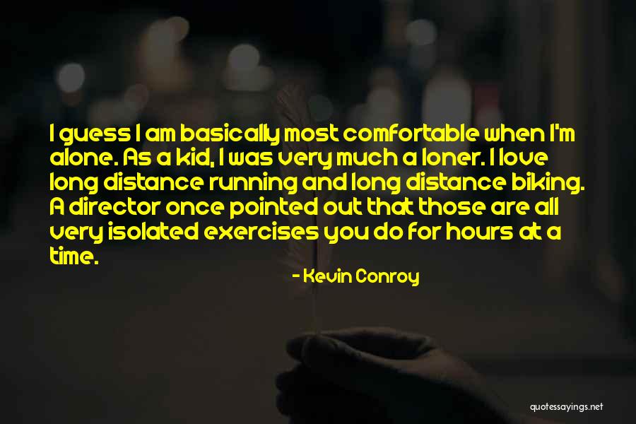 Distance Love Quotes By Kevin Conroy Distance Love Quotes By Kevin Conroy