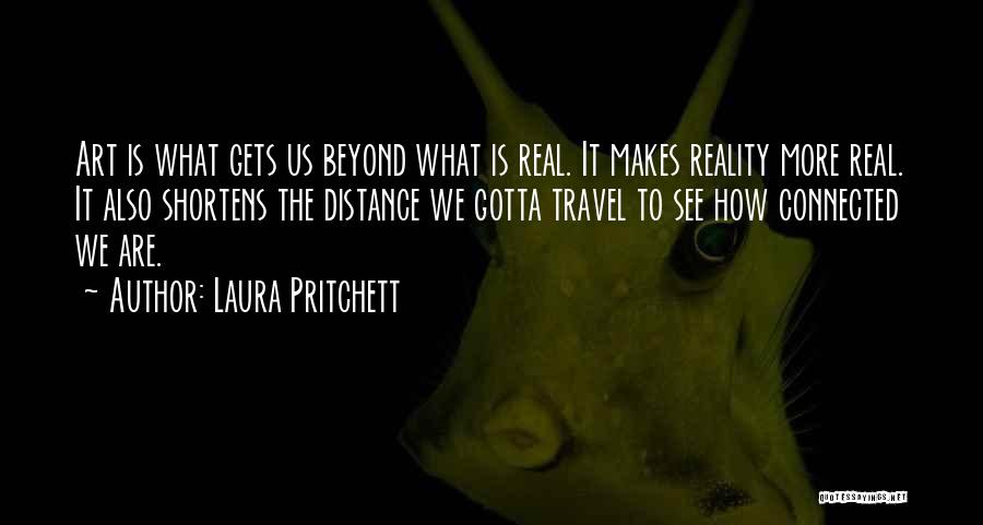 Distance Love Quotes By Laura Pritchett