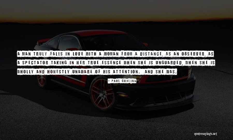 Distance Love Quotes By Paul Cwalina Distance Love Quotes By Paul Cwalina