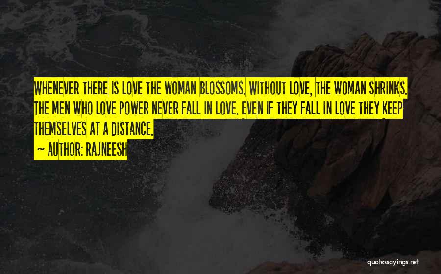 Distance Love Quotes By Rajneesh
