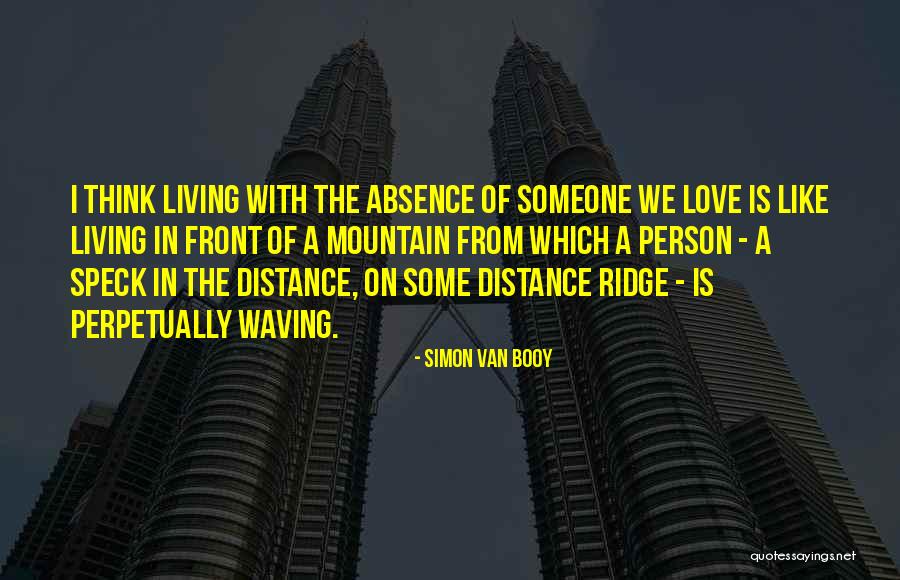 Distance Love Quotes By Simon Van Booy Distance Love Quotes By Simon Van Booy