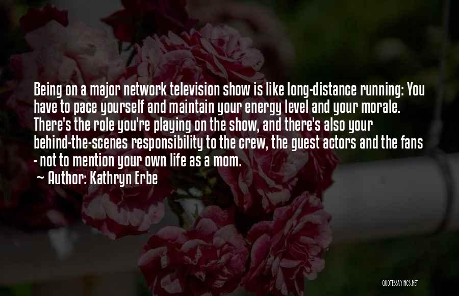Distance Maintain Quotes By Kathryn Erbe
