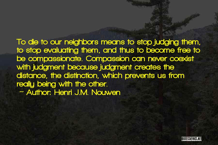 Distance Means Nothing Quotes By Henri J.M. Nouwen