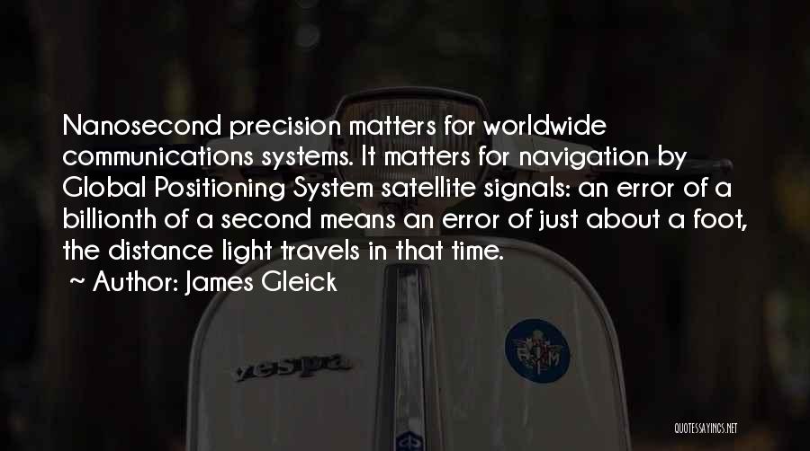 Distance Means Nothing Quotes By James Gleick