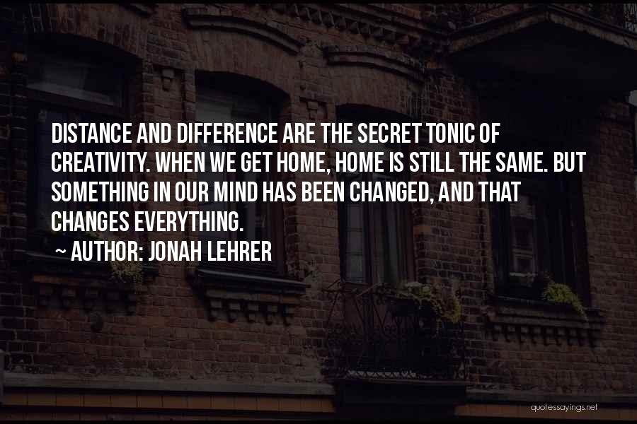 Distance Myself From Him Quotes By Jonah Lehrer