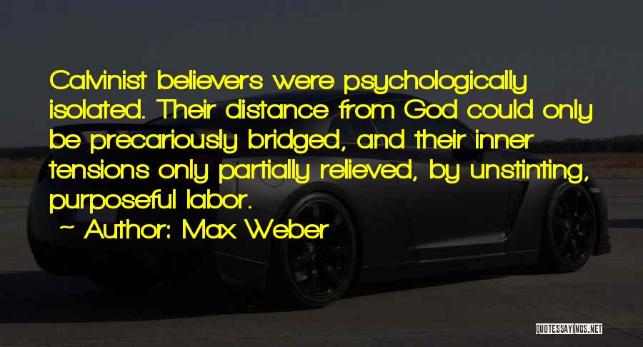 Distance Myself From Him Quotes By Max Weber