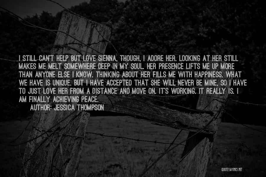 Distance Not Working Quotes By Jessica Thompson