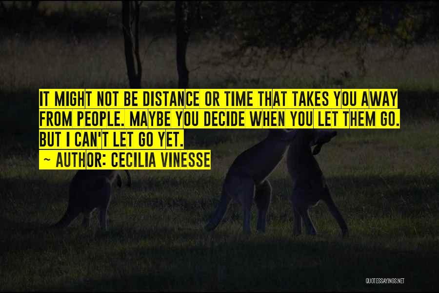 Distance Relationship Quotes By Cecilia Vinesse