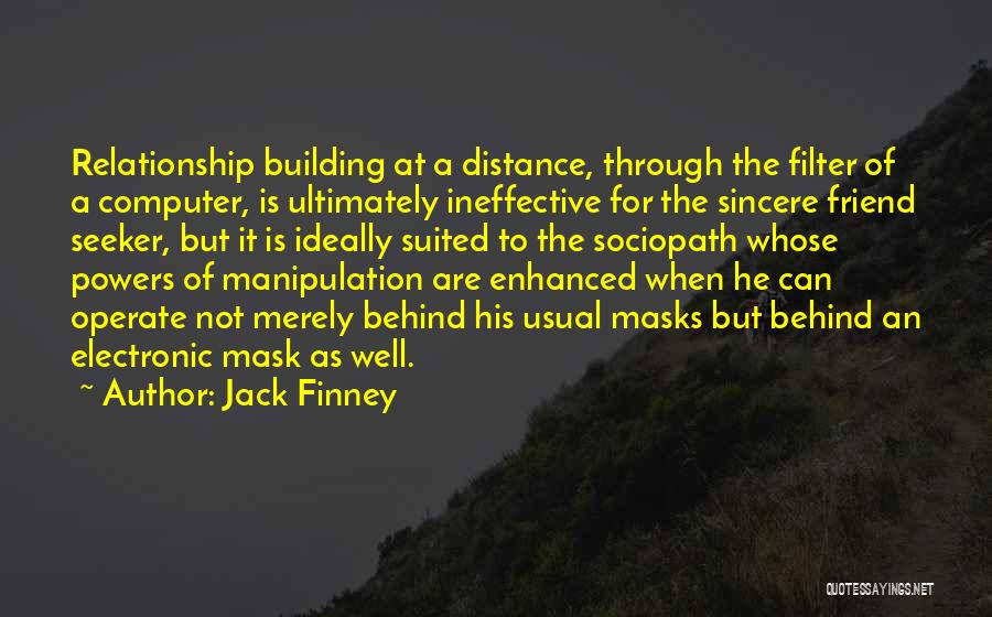 Distance Relationship Quotes By Jack Finney