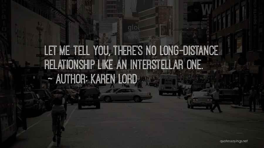 Distance Relationship Quotes By Karen Lord