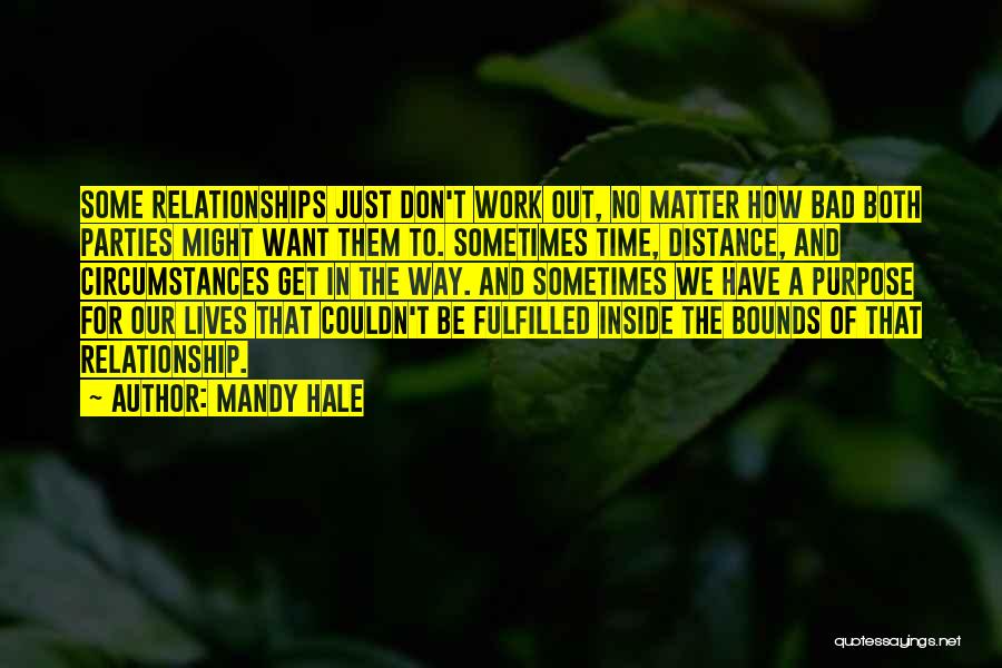 Distance Relationship Quotes By Mandy Hale
